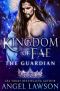 [Kingdom of Fae 01] • The Guardian